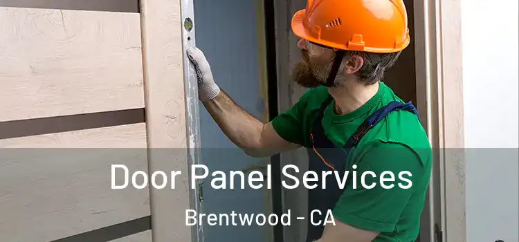 Door Panel Services Brentwood - CA