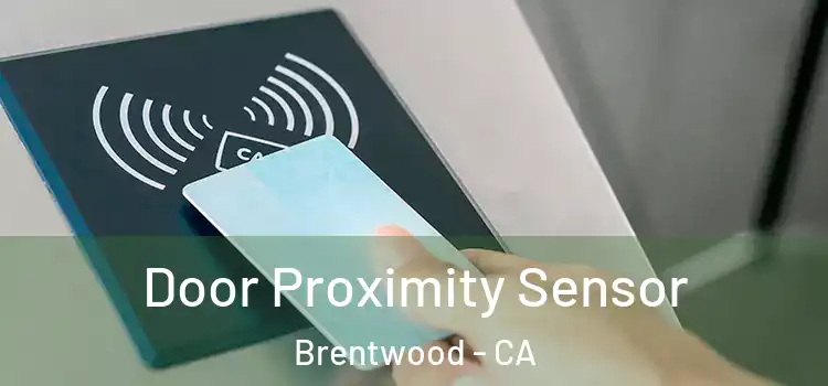 Door Proximity Sensor Brentwood - CA