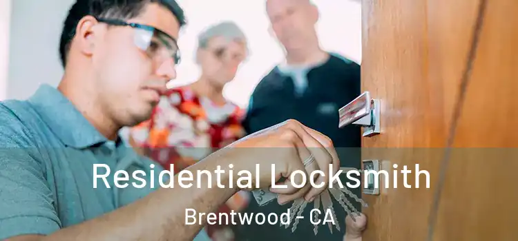 Residential Locksmith Brentwood - CA