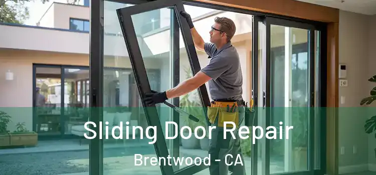Sliding Door Repair Brentwood - CA